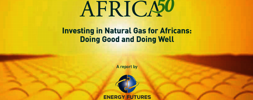 Africa50, Energy Futures Initiative, announce the U.S. launch of Report on Natural Gas in Africa
