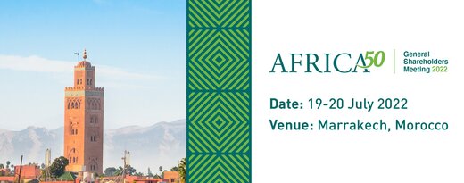 Africa50 to Announce New Shareholders and Investment Updates at General Shareholders Meeting in Marrakech, Morocco, on 19 July