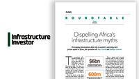 Dispelling the Myth: Overcoming misconceptions about risk is essential to attracting more private capital to African Infrastructure 